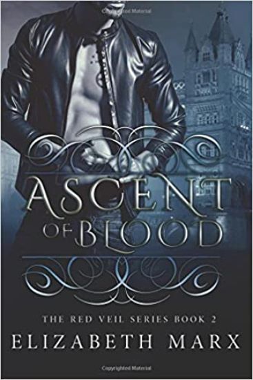 Ascent of Blood: The Red Veil Series, Book 1