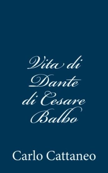 Vita di Dante di Cesare Balbo