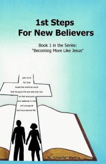 1st Steps For New Believers
