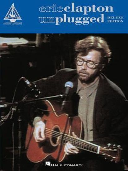 Eric Clapton Unplugged Guitar Recorded Versions Note-For-Note Guitar Tab 17 Songs Including Tears in Heaven, Layla, My Father S Eyes and More Hal Leon