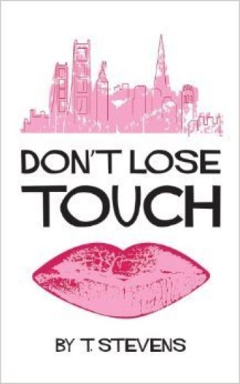 Don't Lose Touch