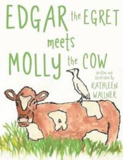 Edgar the Egret Meets Molly the Cow