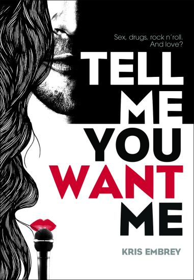 Tell Me You Want Me