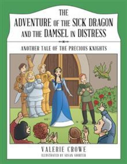 The Adventure of the Sick Dragon and the Damsel in Distress