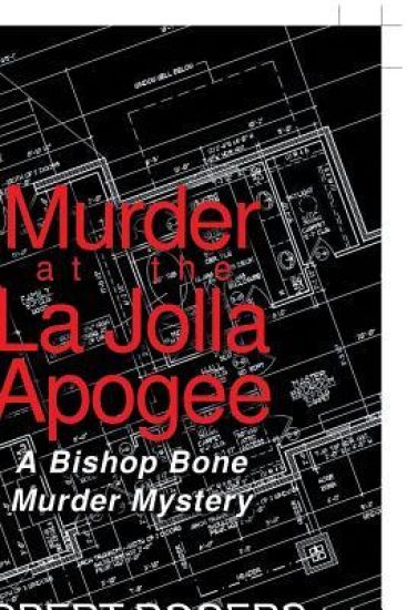 Murder at the La Jolla Apogee
