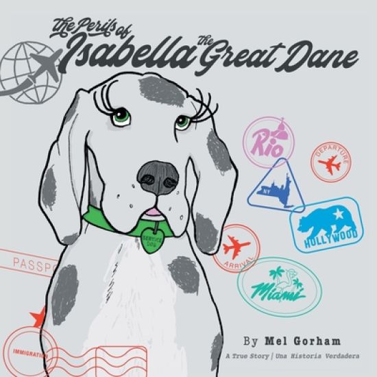 The Perils of Isabella the Great Dane (Bilingual Edition)
