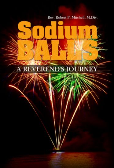 Sodium Balls: A Reverend's Journey