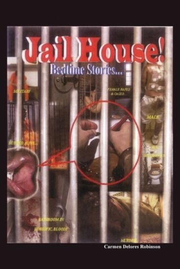 Jailhouse Bedtime Stories: An Exposé of American Jails: Stories, Regrets, Hopes, and Dreams of the Incarcerated in the U.S.A.