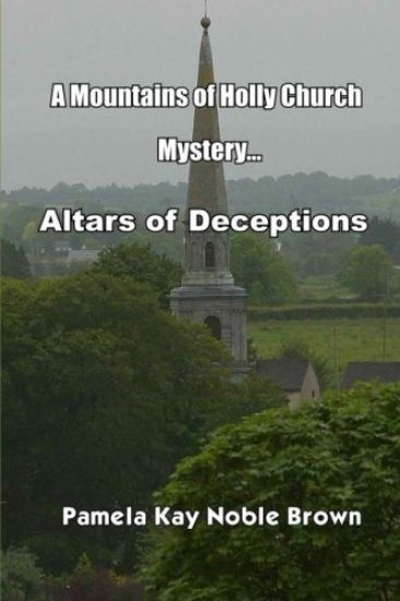 A Mountains of Holly Church Mystery: Altars of Deception