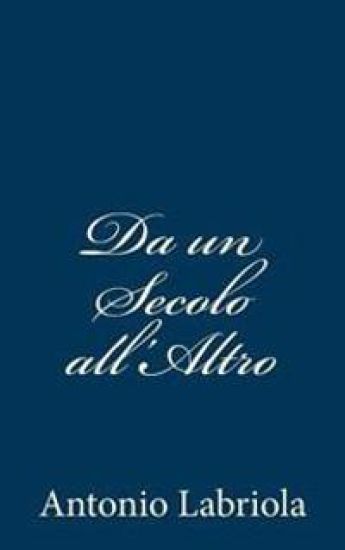 Da un Secolo all'Altro