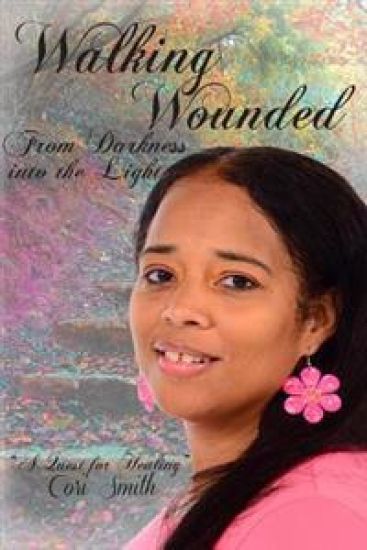 Walking Wounded: From Darkness Into The Light