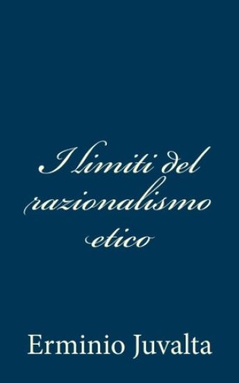 I limiti del razionalismo etico
