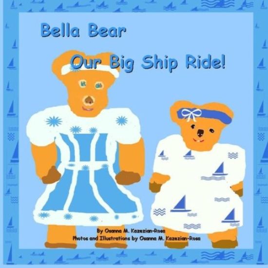 "bella Bear, Our Big Ship Ride"