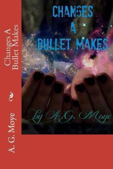 Changes A Bullet Makes