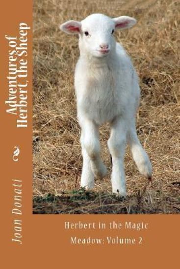 Adventures of Herbert, the Sheep: Herbert in the Magic Meadow: Volume 2