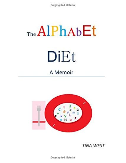 The Alphabet Diet: A Memoir