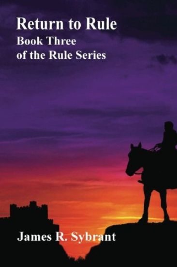 Return to Rule: Book 3 of the Rule series