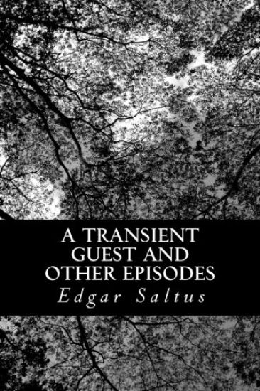 A Transient Guest and Other Episodes