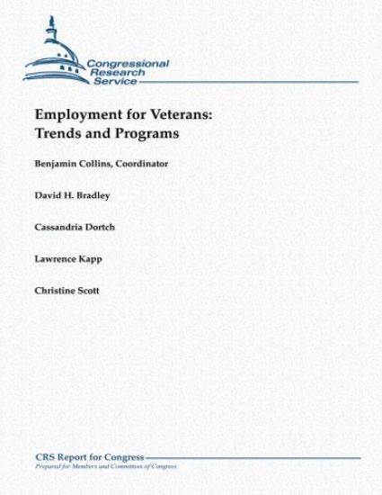 Employment for Veterans: Trends and Programs