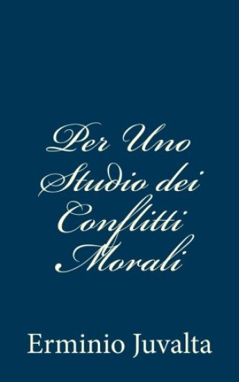 Per Uno Studio dei Conflitti Morali
