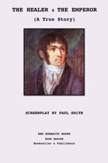 The Healer and the Emperor: Screenplay: A True Story