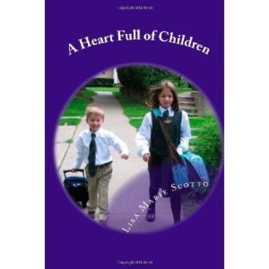 A Heart Full of Children: Stories for Teachers and Parents