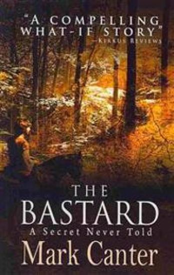 The Bastard: A Secret Never Told