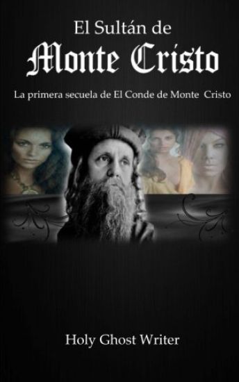 El Sultan de Monte Cristo: La primera secuela del Conde de Monte Cristo