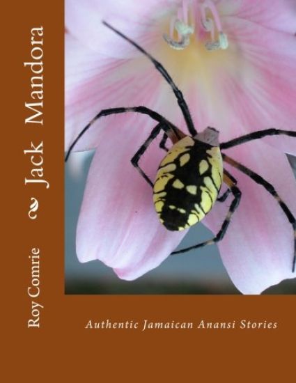 Jack Mandora: Authentic Jamaican Anansi Stories