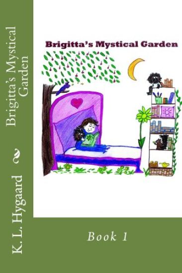 Brigitta's Mystical Garden: Book 1