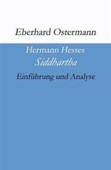 Hermann Hesses "Siddhartha": Einführung und Analyse