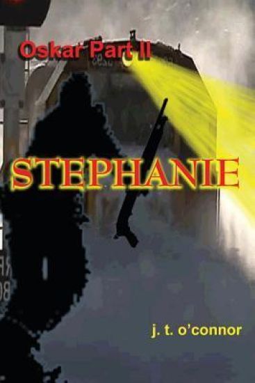 Stephanie: Oskar: Part II