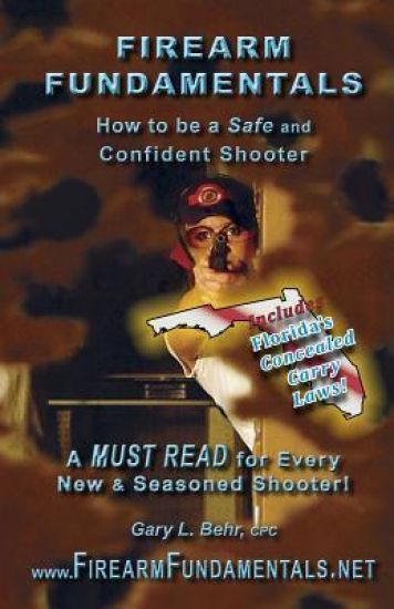 Firearm Fundamentals: FL - How to be a Safe and Confident Shooter