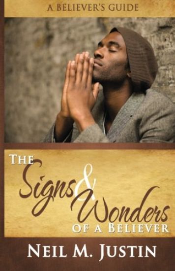 The Signs and Wonders of a Believer