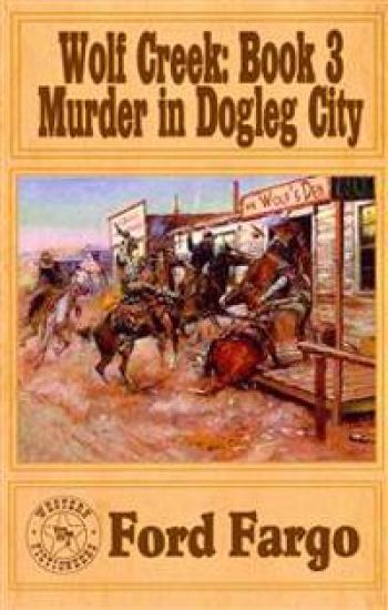 Wolf Creek: Murder in Dogleg City
