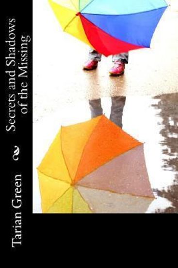 Secrets and Shadows of the Missing