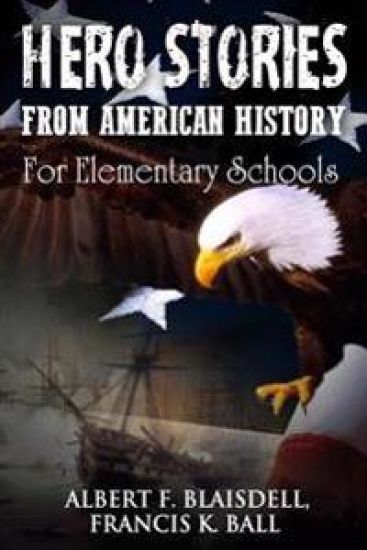 Hero Stories From American History: For Elementary Schools