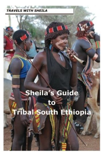 Sheila's Guide to Tribal South Ethiopia