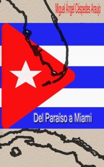 Del Paraiso a Miami