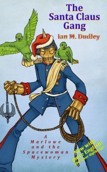 The Santa Claus Gang: Never Look A Gift Prussian Death Squad Robot Commando In The Mouth