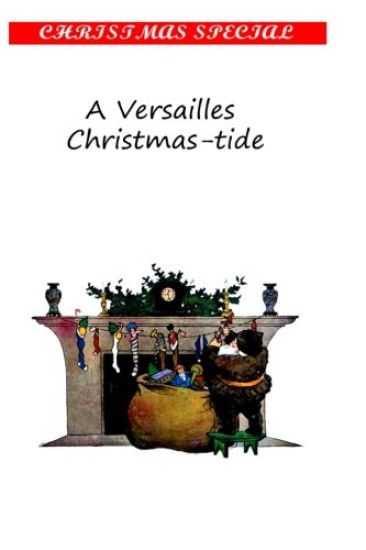 A Versailles Christmas-Tide