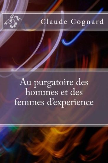Au purgatoire des hommes et des femmes d'experience