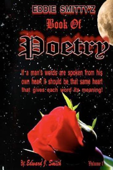EDDIE SMITTYZ Book Of POETRY