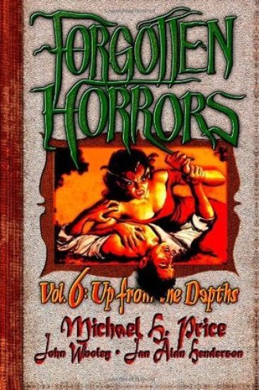 Forgotten Horrors Vol. 6: Up from the Depths