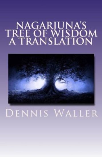 Nagarjuna's Tree of Wisdom A Translation
