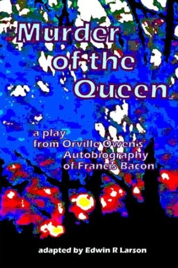 Murder of the Queen - the play