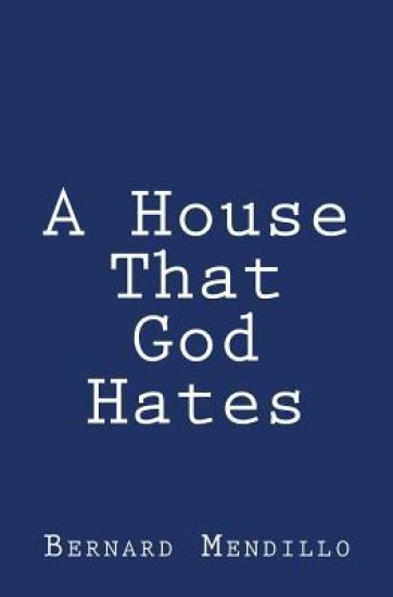 A House That God Hates