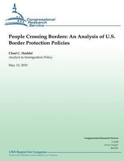 People Crossing Borders: An Analysis of U.S. Border Protection Policies