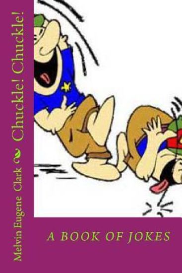 Chuckle! Chuckle!: Book of Laughs