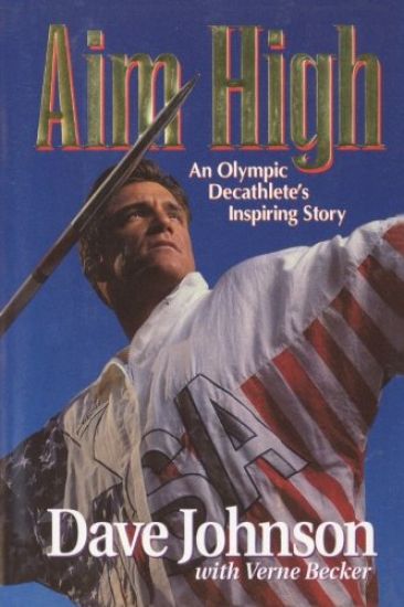 Aim High: An Olympic Decathlete's Inspiring Story